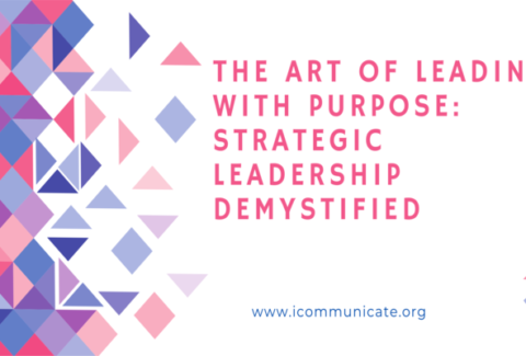 THE ART OF LEADING WITH PURPOSE: STRATEGIC LEADERSHIP DEMYSTIFIED | icommunicate